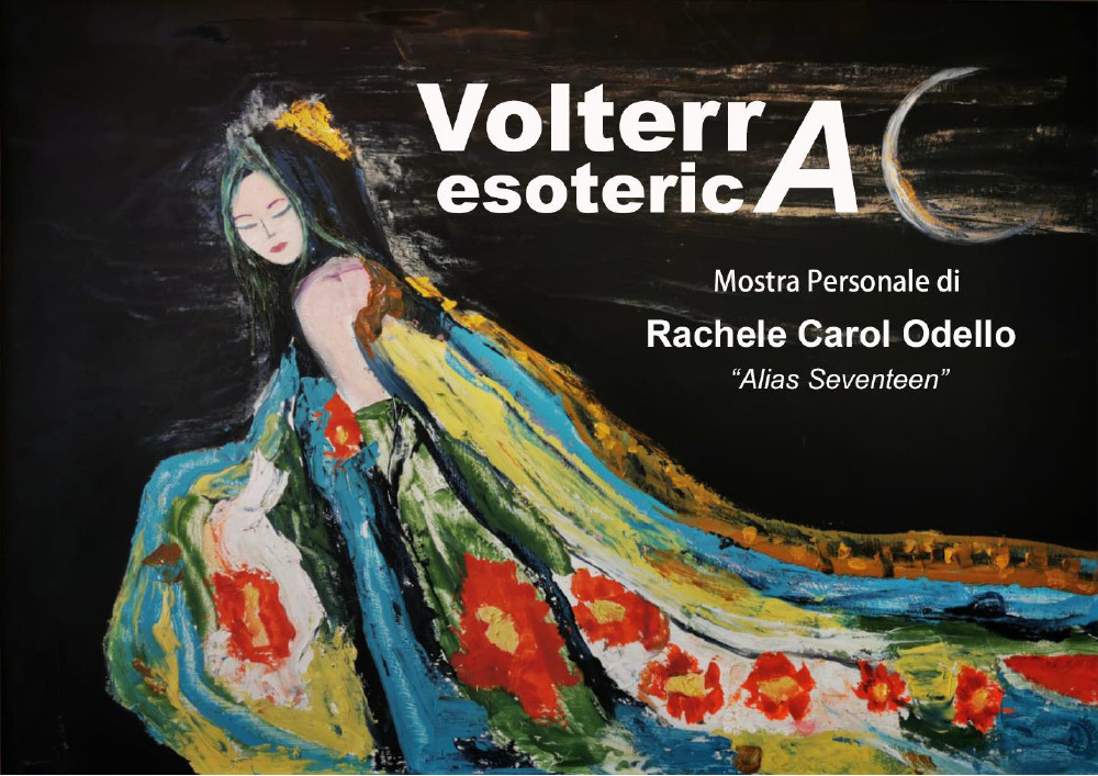 Volterra esoterica. Mostra Personale