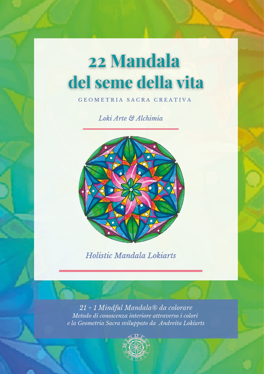22 mandala del seme della vita. Geometria sacra e creativa