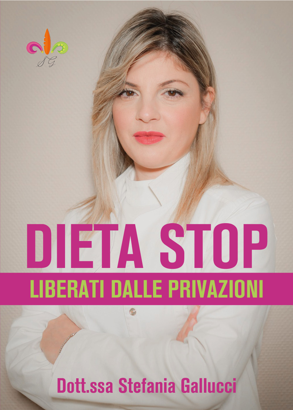 Dieta stop. Liberati dalle privazioni