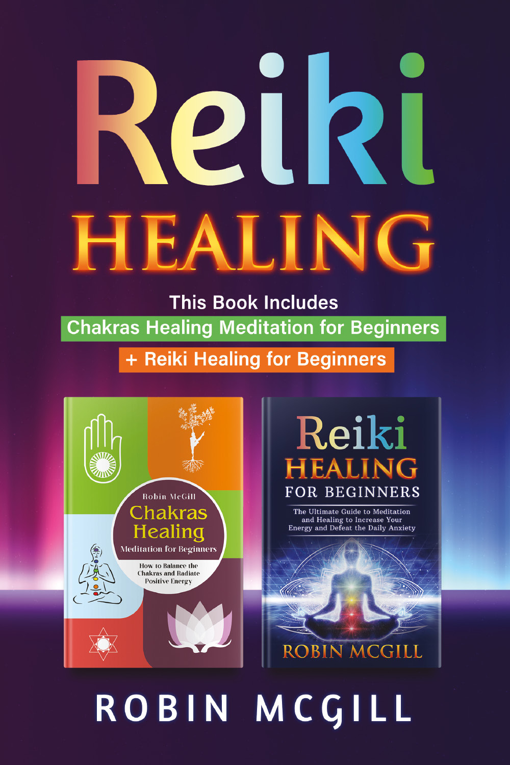 Chakras healing meditation for beginners. How to balance the chakras and radiate positive energy-Reiki healing for beginners