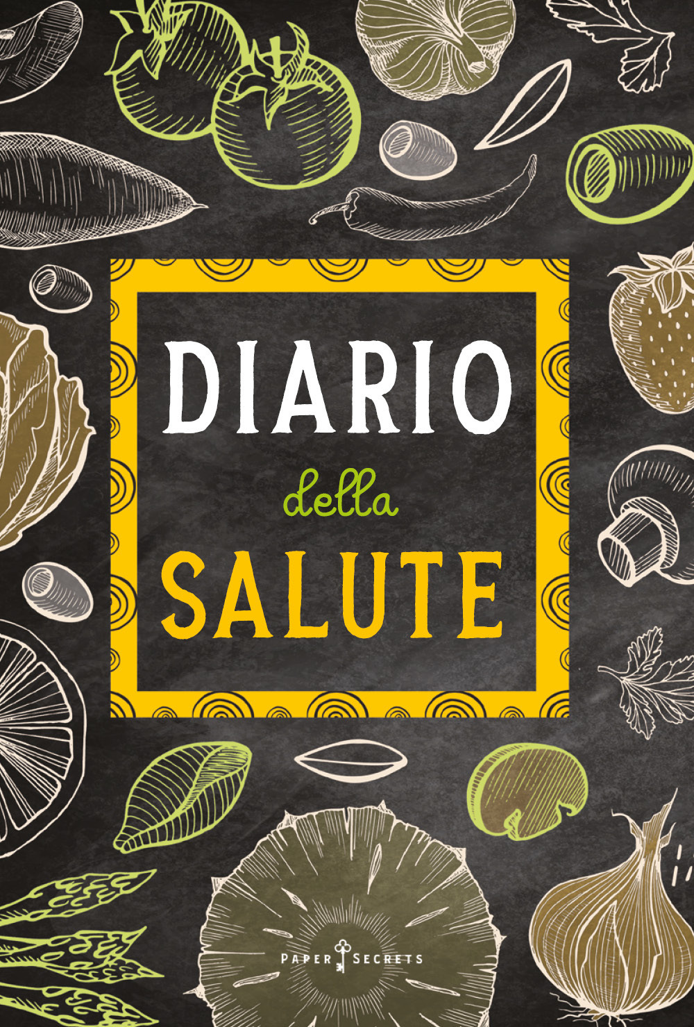 Diario della salute. Agenda settimanale con schede di benefici di frutta e verdura. Un alimento diverso ogni settimana