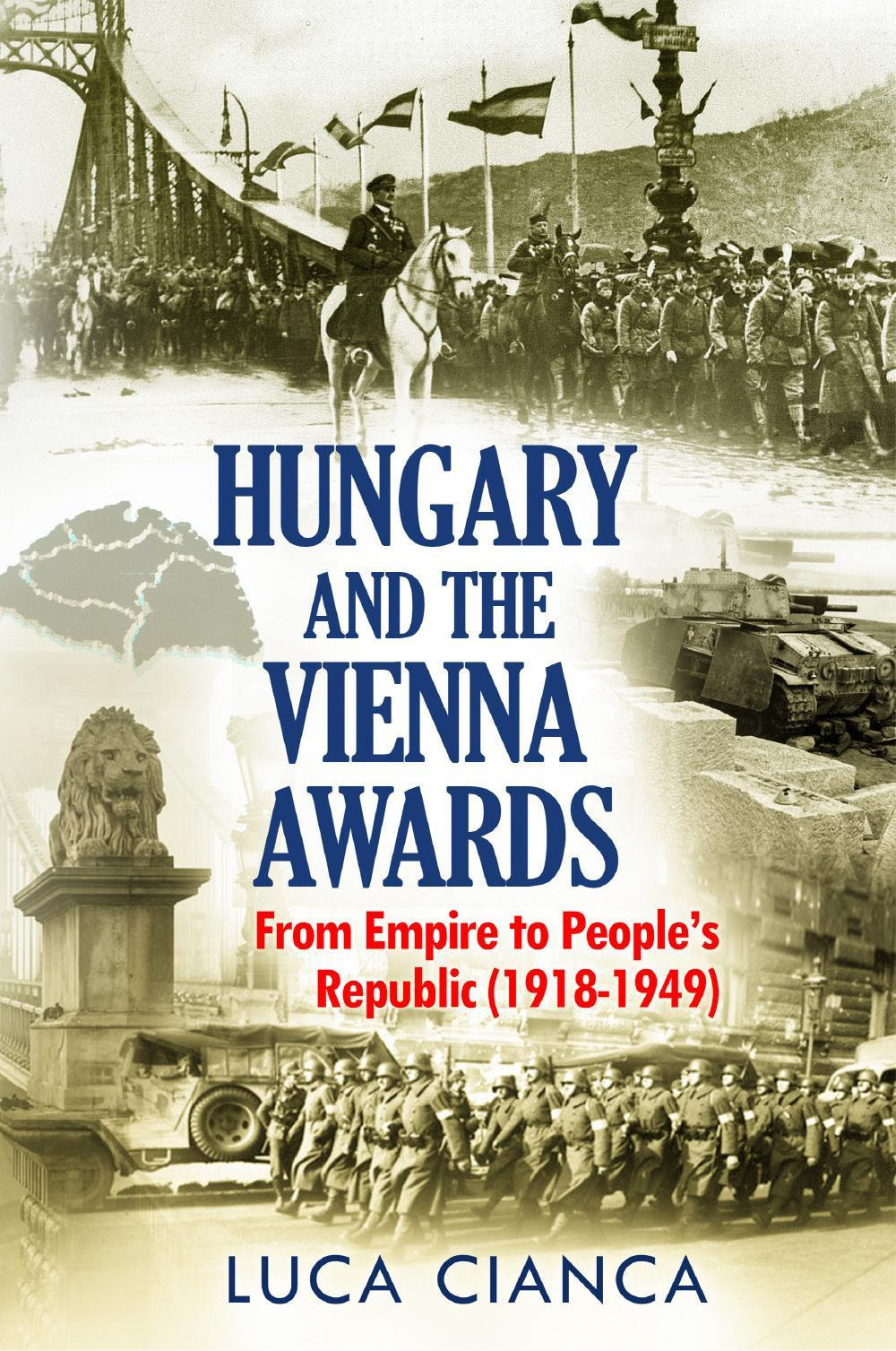 Hungary and the Vienna awards. From empire to people's republic (1918-1949)