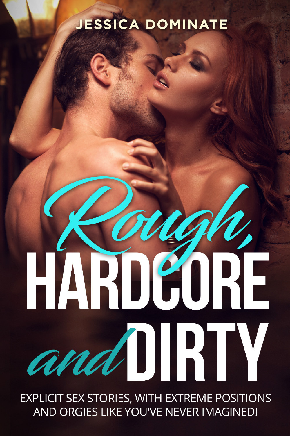 Rough, hardcore and dirty. Explicit sex stories, with extreme positions and orgies like you've never imagined!