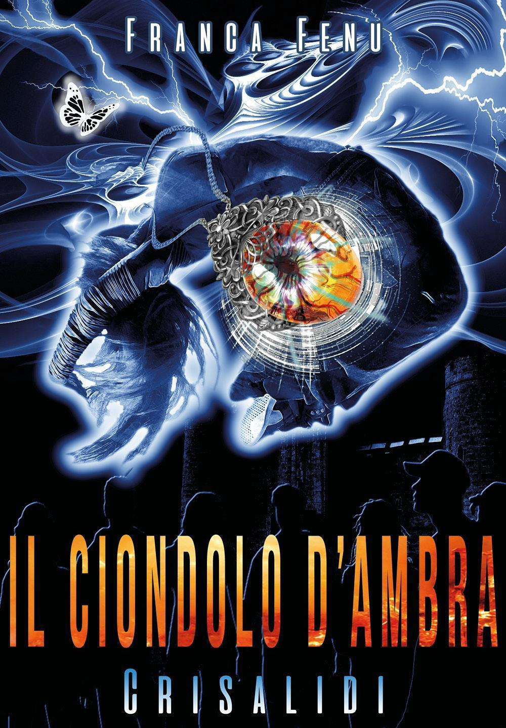 Il ciondolo d'ambra. Crisalidi