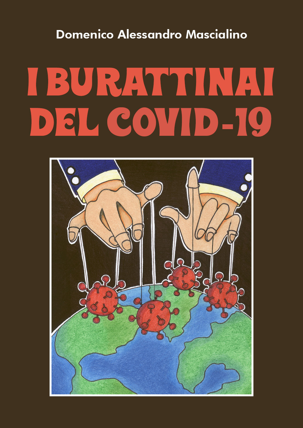 I burattinai del Covid-19