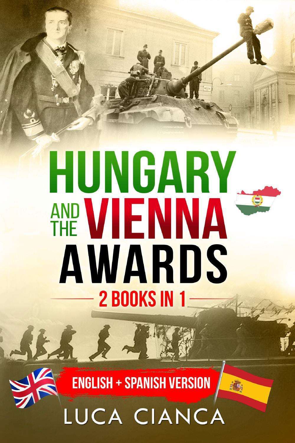 Hungary and the Vienna awards. (2 books in 1). Ediz. inglese e francese