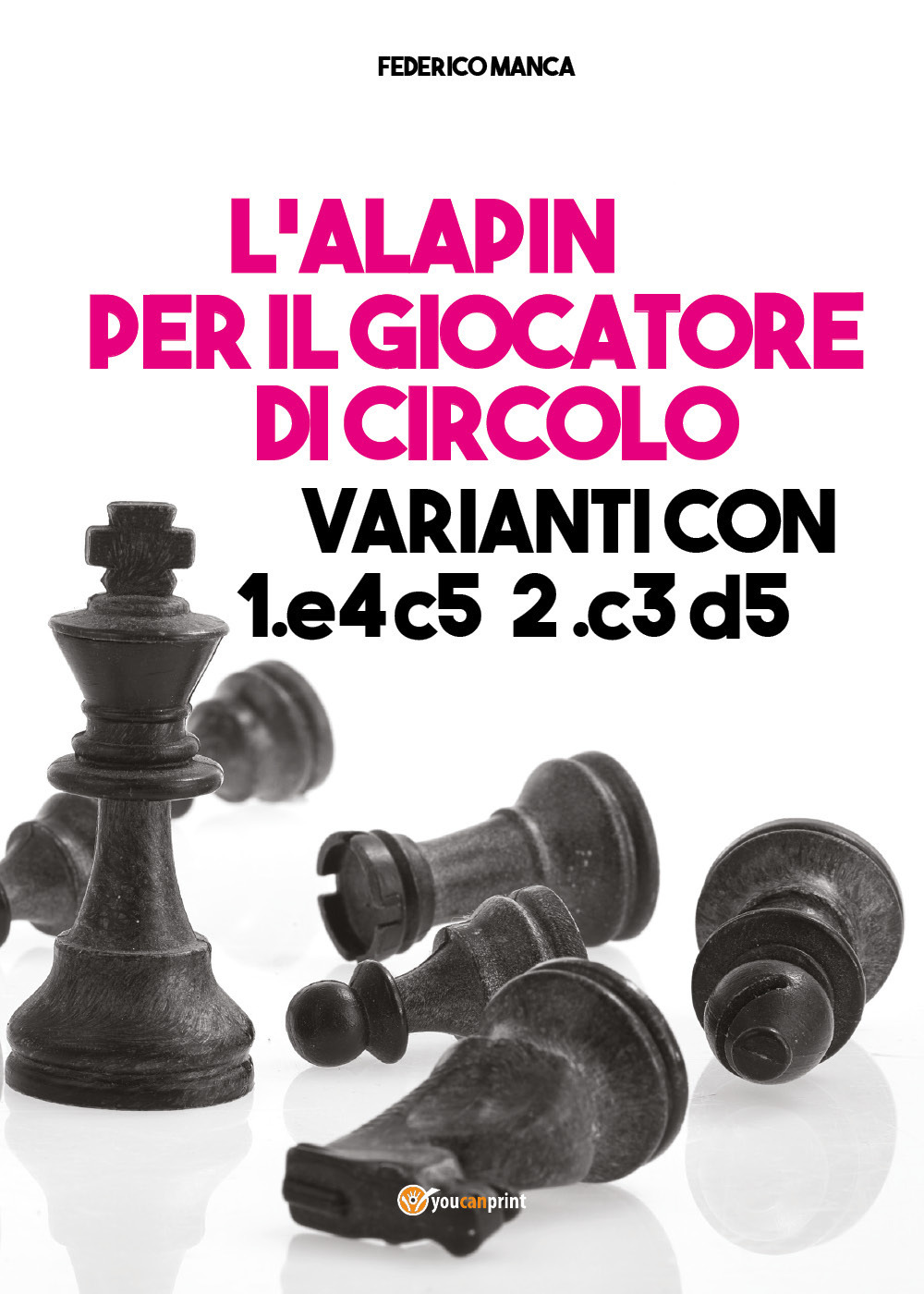 L’Alapin per il giocatore di circolo. Varianti con 1.e4 c5. 2.c3 d5