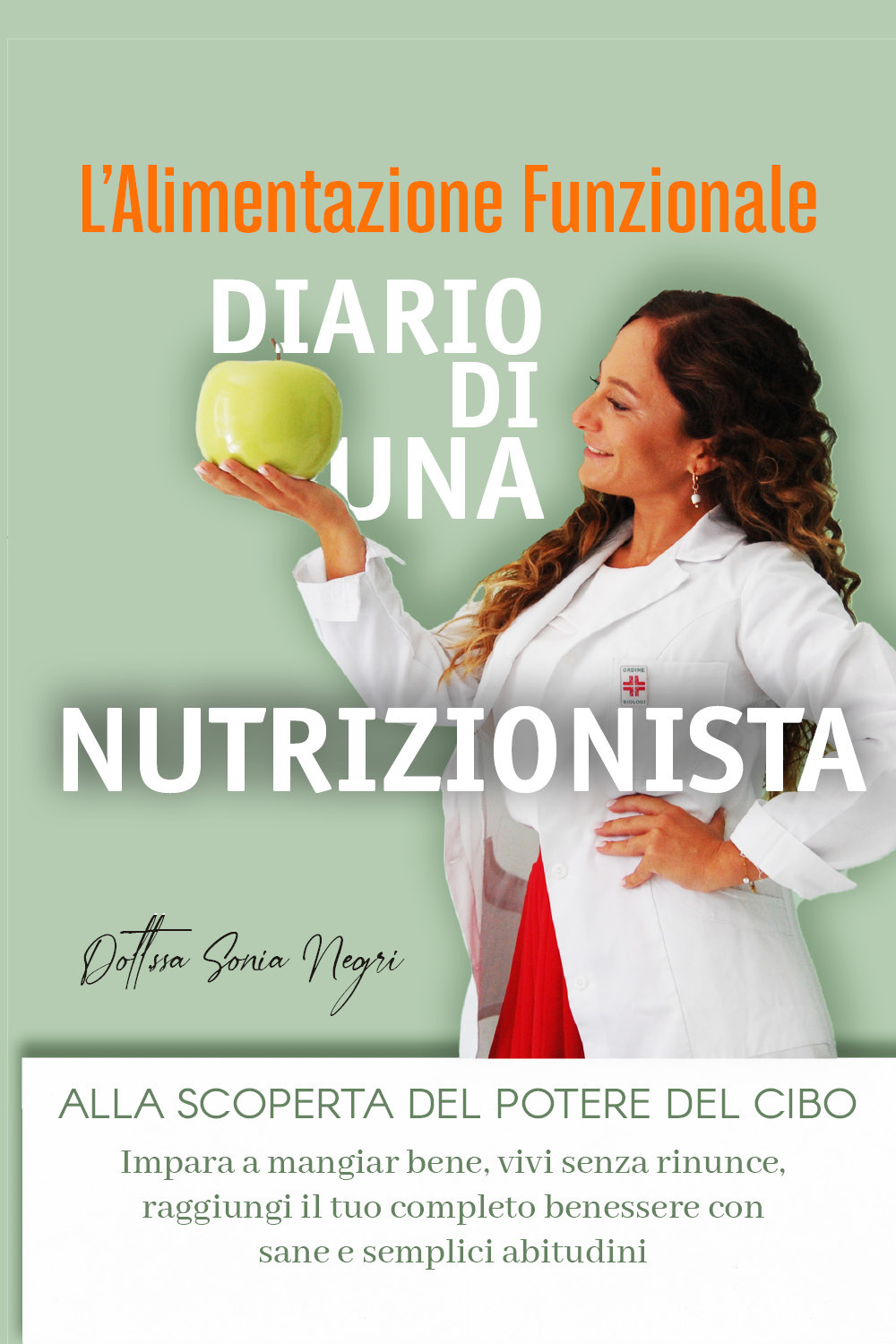 L'alimentazione funzionale. Diario di una nutrizionista