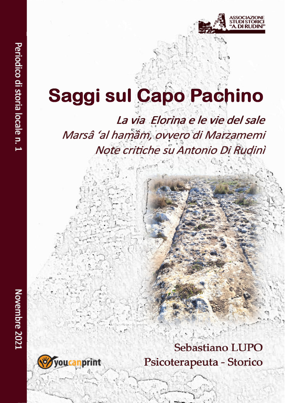 Saggi sul Capo Pachino. Periodico di storia locale. Vol. 1