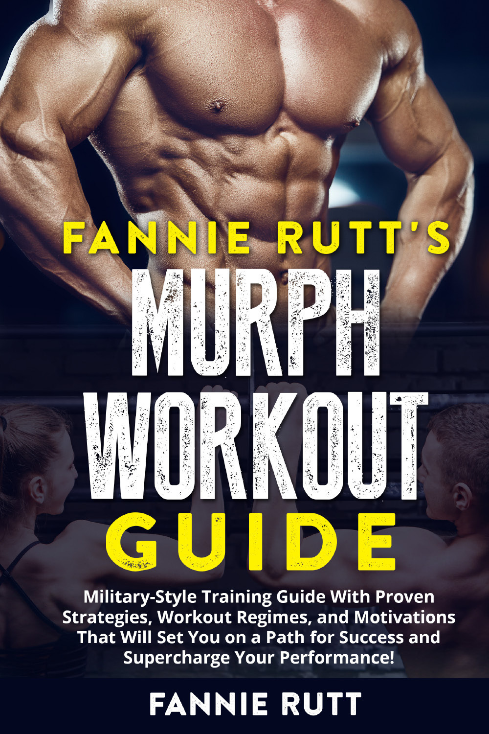 Murph workout guide. Military-Style training guide with proven strategies, workout regimes, and motivations that will set you on a path for success and supercharge your performance!