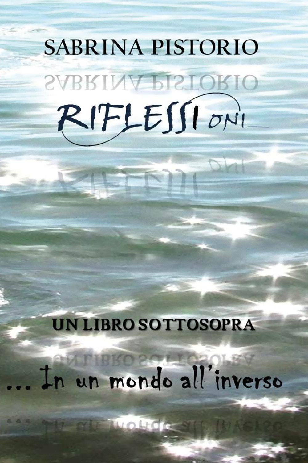 Riflessioni. Un libro sottosopra... In un mondo all'inverso