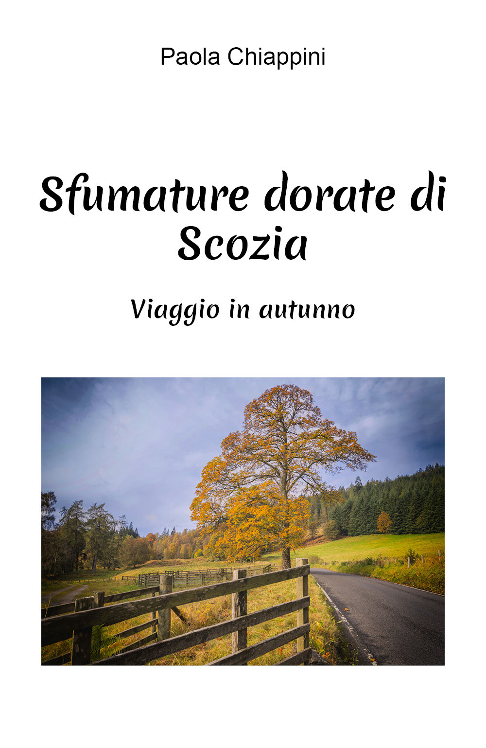 Sfumature dorate di Scozia. Viaggio in autunno