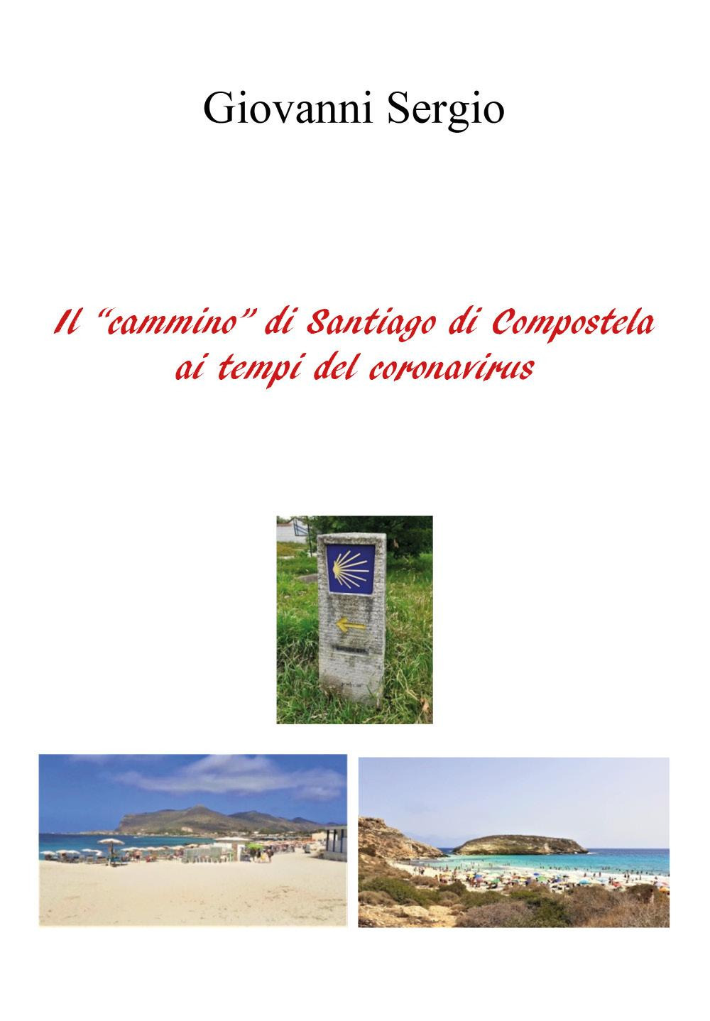 Il «cammino di Santiago di Compostela» ai tempi del Corona-virus