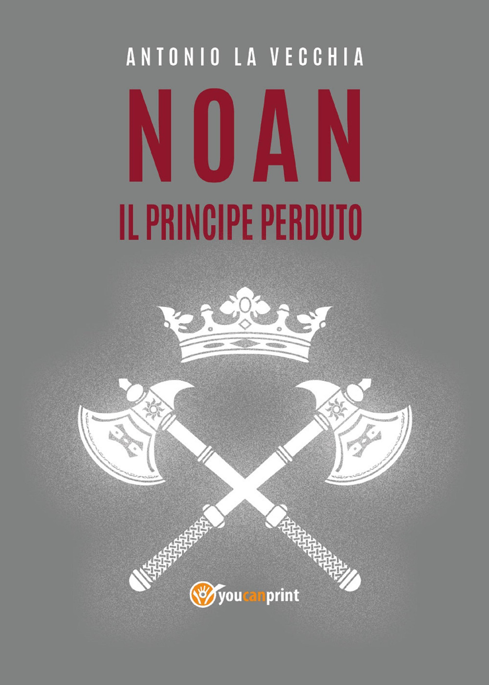 Il principe perduto. Noan Rione