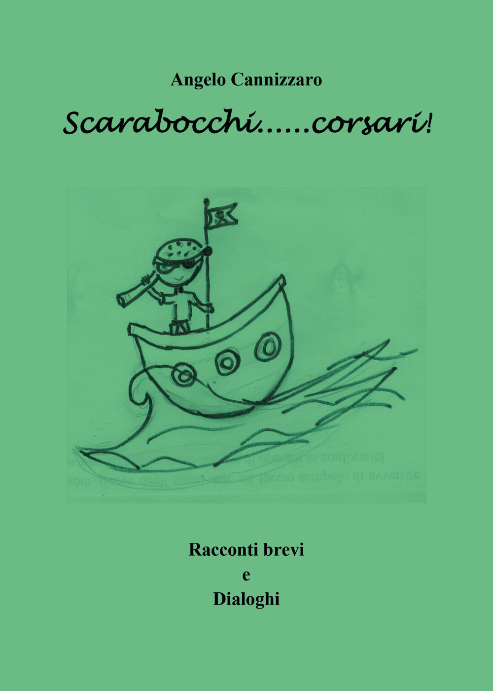 Scarabocchi... corsari! Racconti brevi e dialoghi