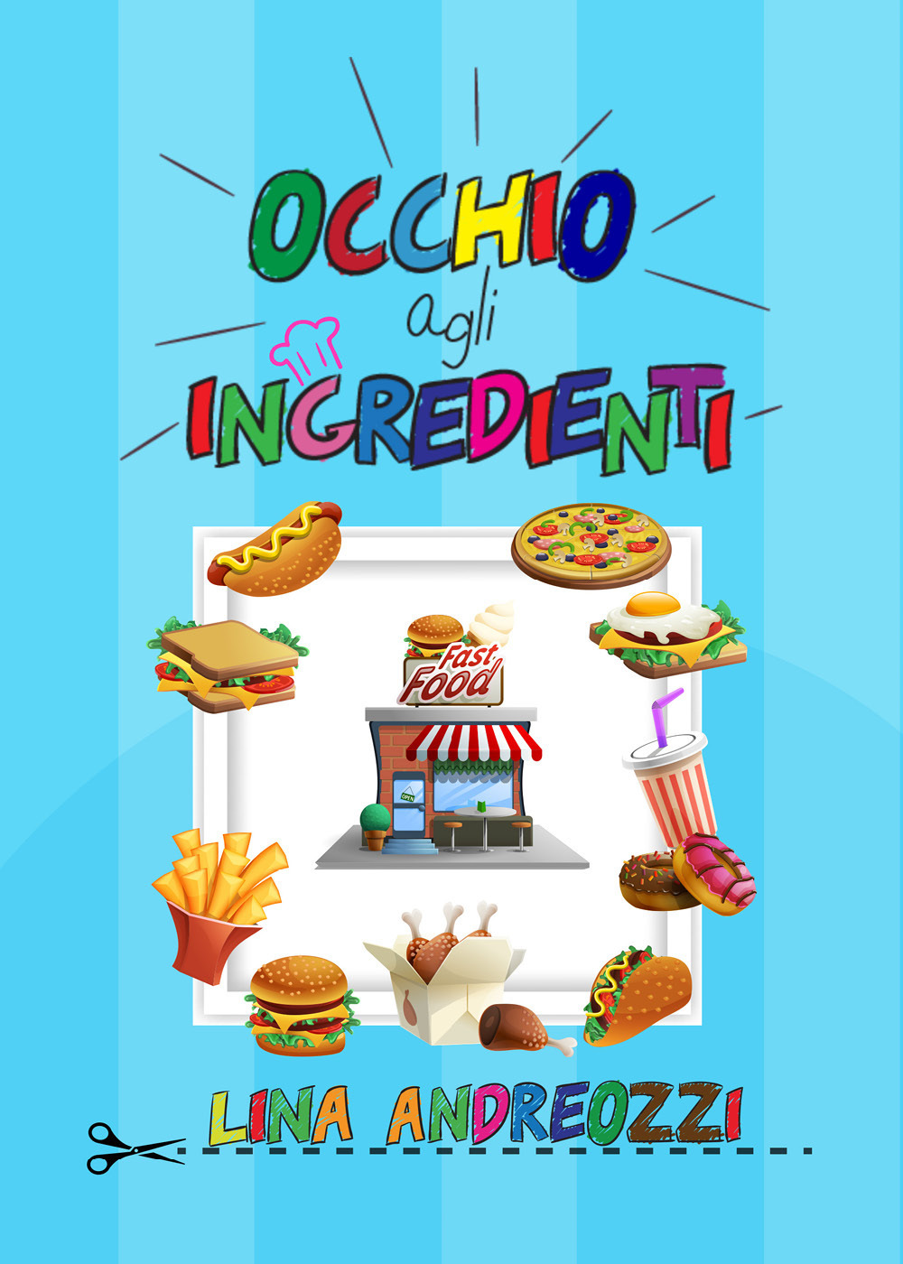 Occhio agli ingredienti. Fast food
