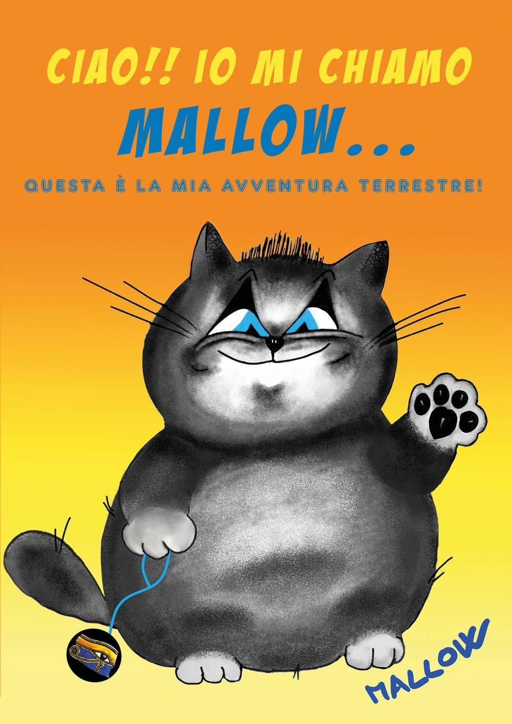 Ciao!! Io mi chiamo Mallow... Questa è la mia avventura terrestre!