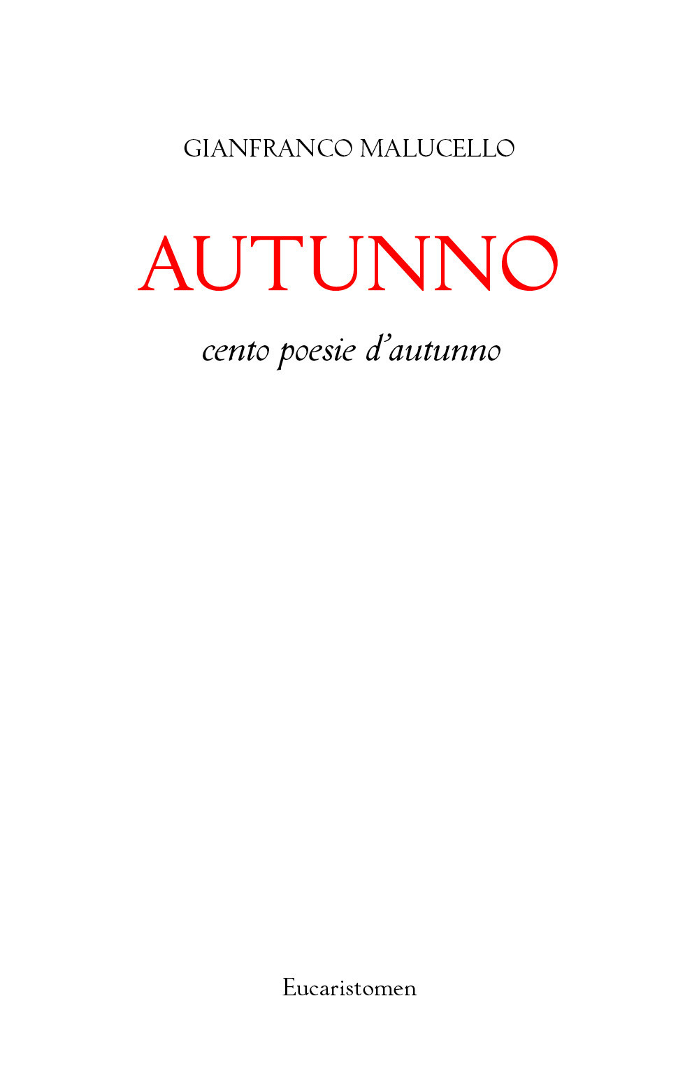 Autunno. Cento poesie d'autunno