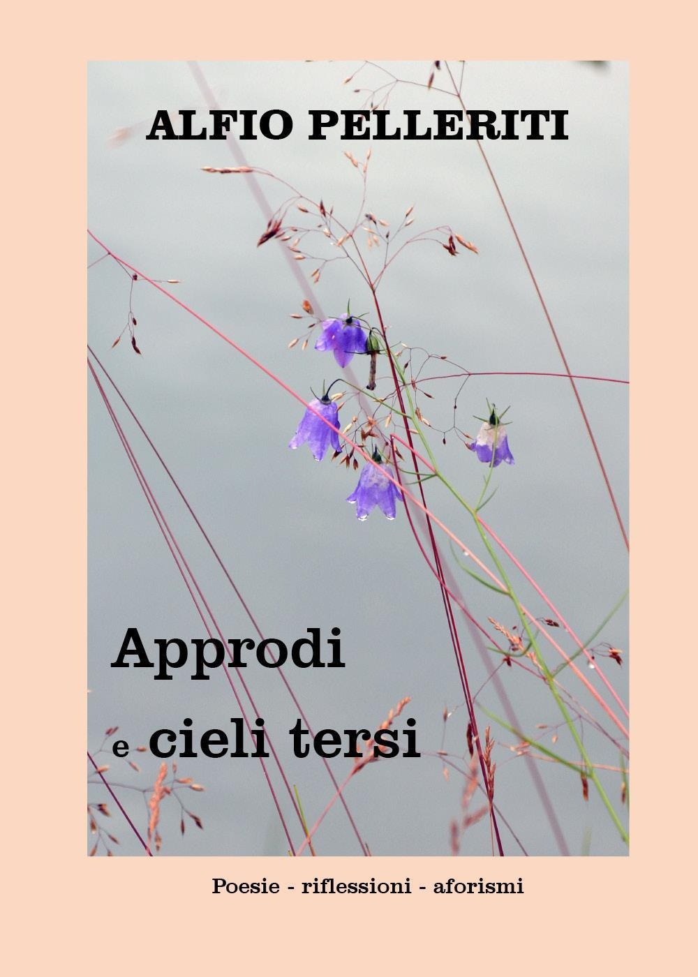 Approdi e cieli tersi