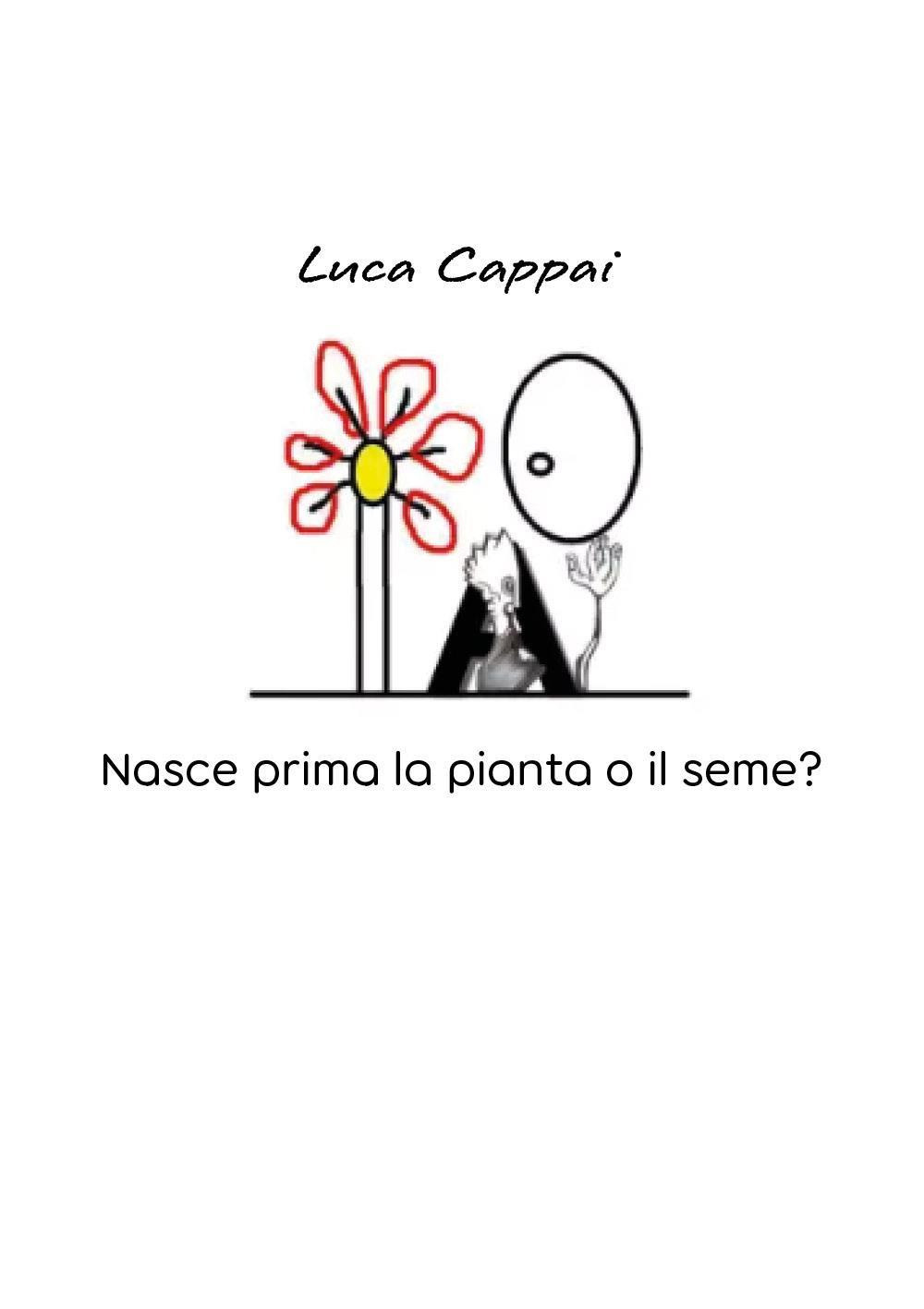 Nasce prima la pianta o il seme?