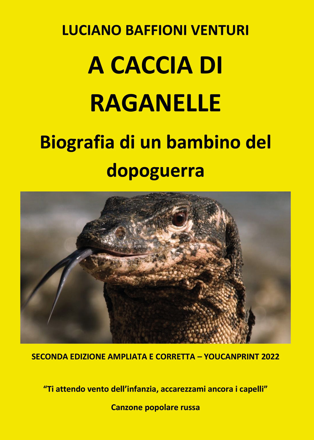 A caccia di raganelle. Biografia di un bambino del dopoguerra