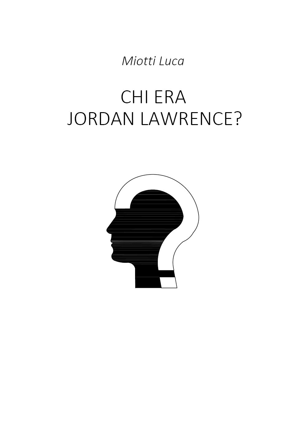 Chi era Jordan Lawrence?