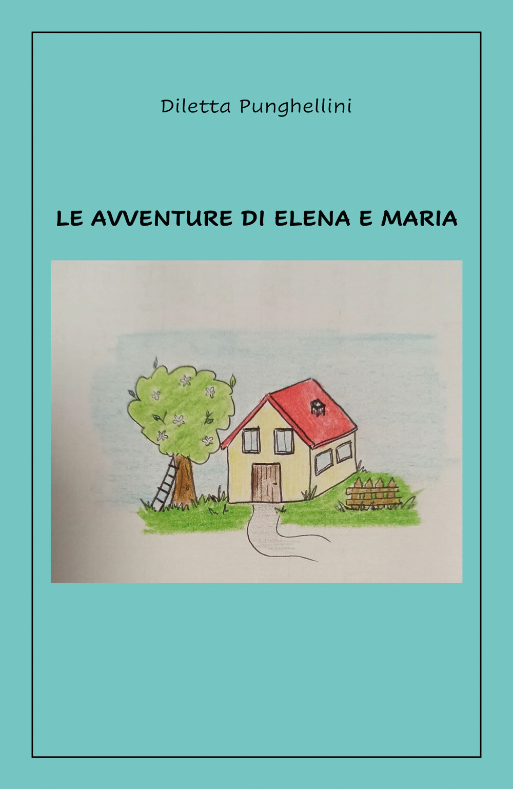 Le avventure di Elena e Maria