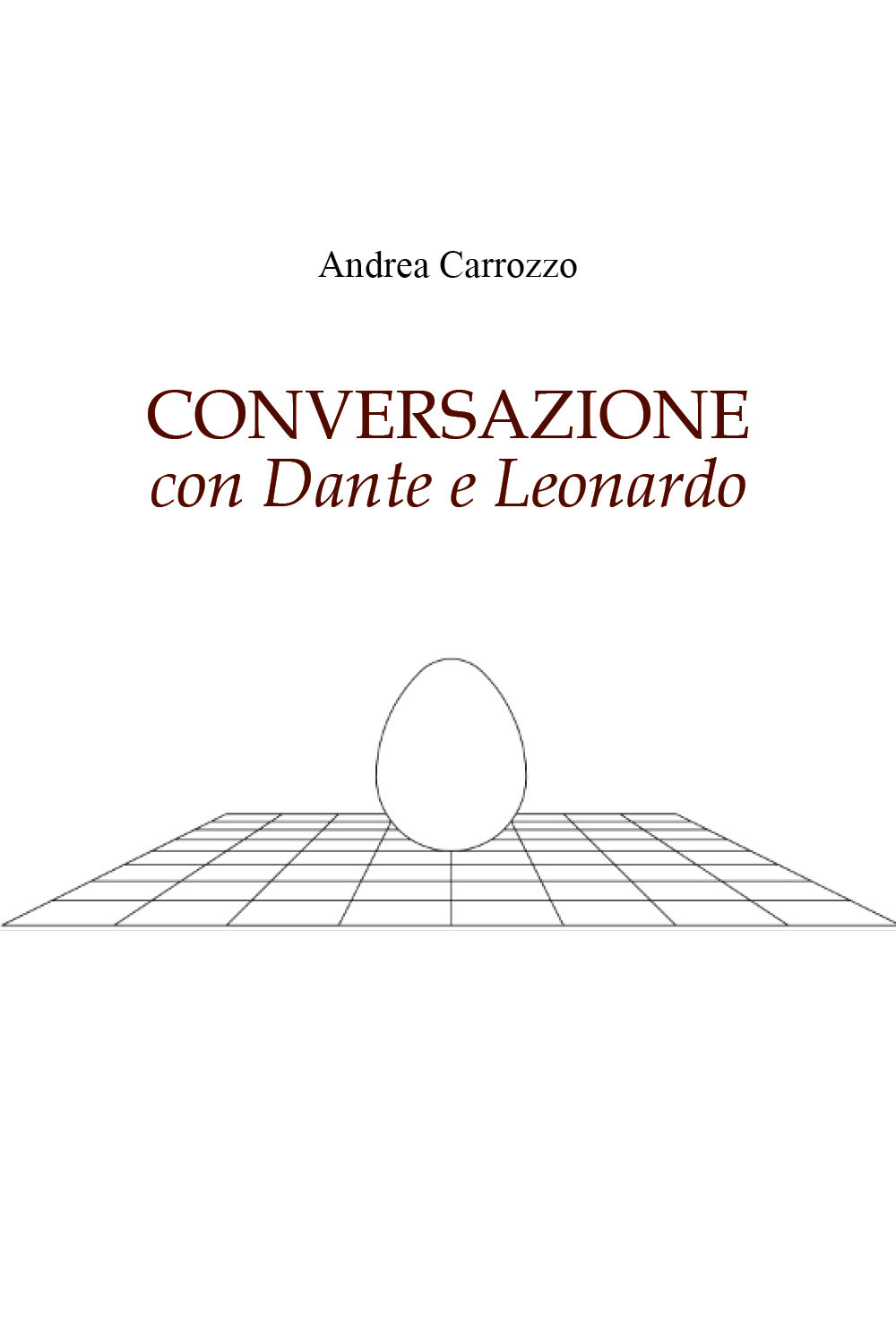 Conversazione con Dante e Leonardo