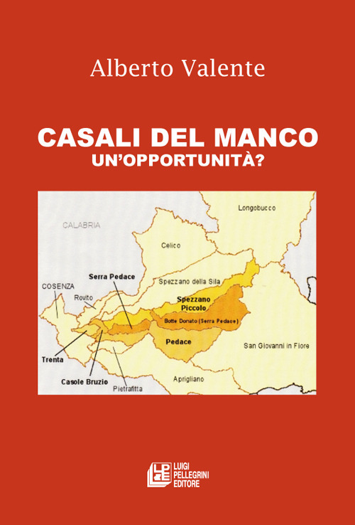 Casali del manco. Un’opportunità?