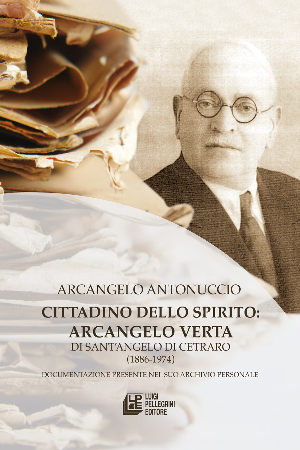 Cittadino dello spirito: Arcangelo Verta di Sant’Angelo di Cetraro (1886-1974)