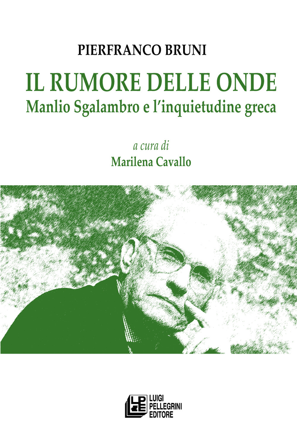 Il rumore delle onde. Manlio Sgalambro e l’inquietudine greca