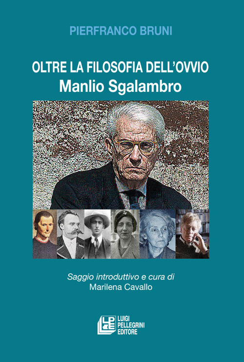 Oltre la filosofia dell'ovvio. Manlio Sgalambro