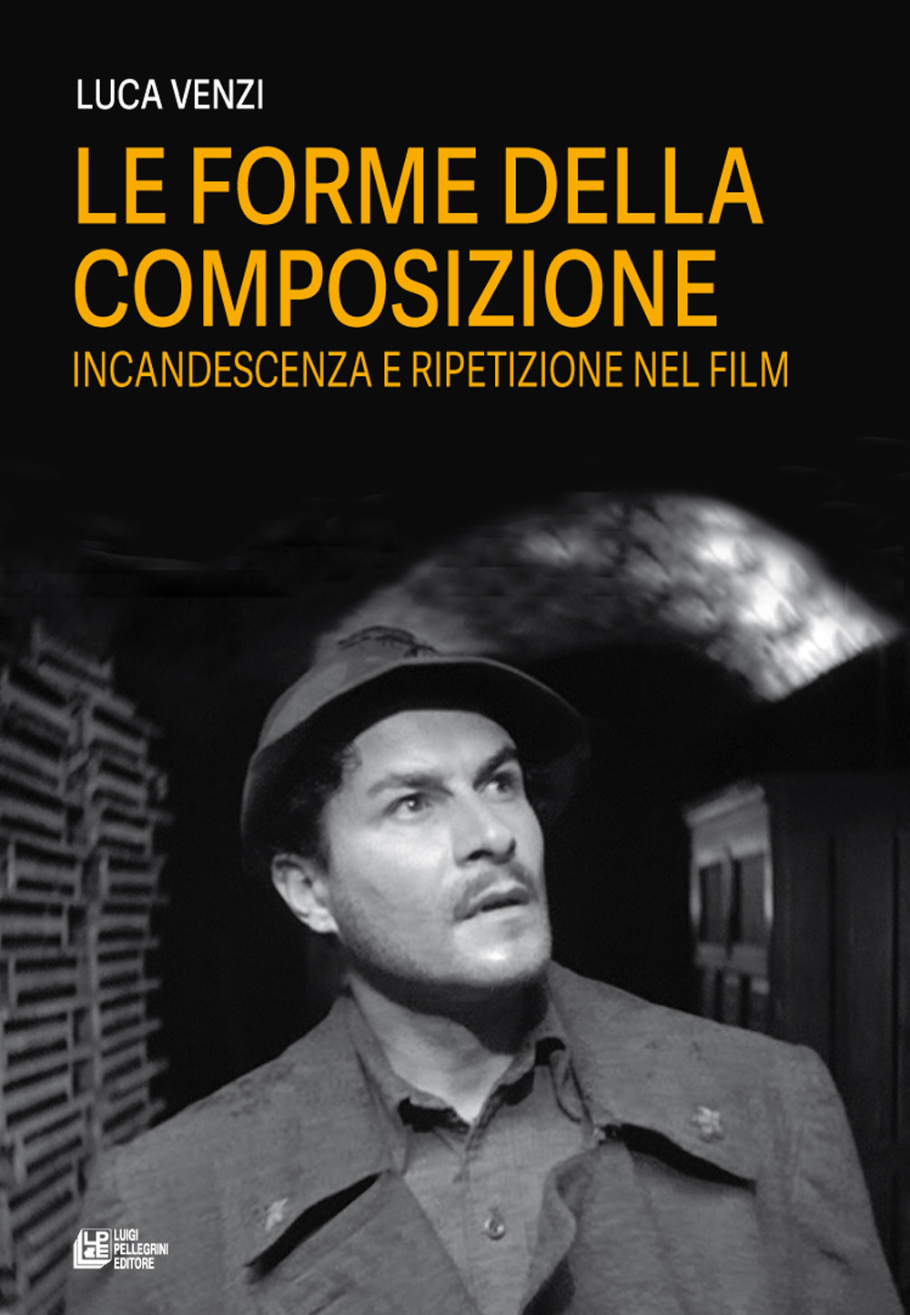 Le forme della composizione. Incandescenza e ripetizione nel film