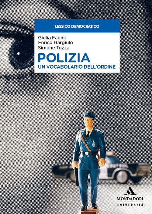 Polizia. Un vocabolario dell’ordine