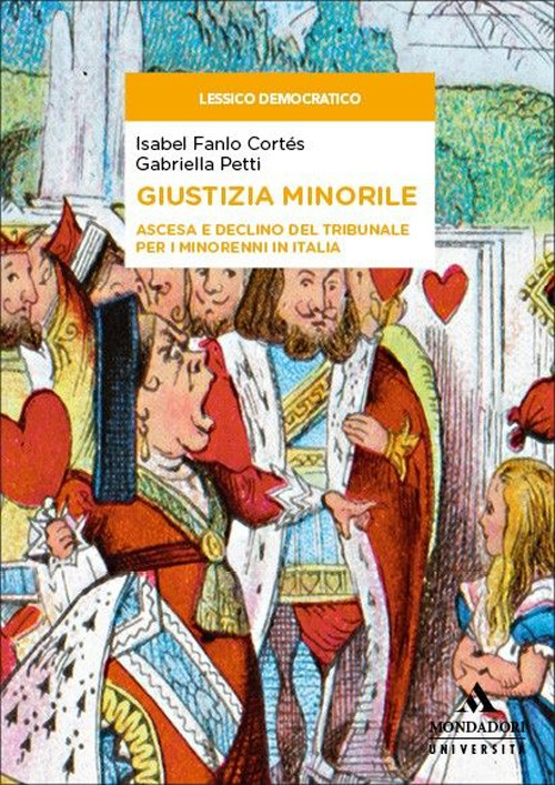 Giustizia minorile. Ascesa e declino del Tribunale per i minorenni in Italia