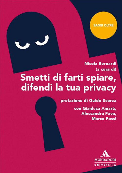 Smetti di farti spiare, difendi la tua privacy