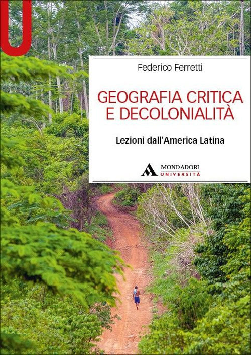 Geografia critica e decolonialità. Lezioni dall’America Latina