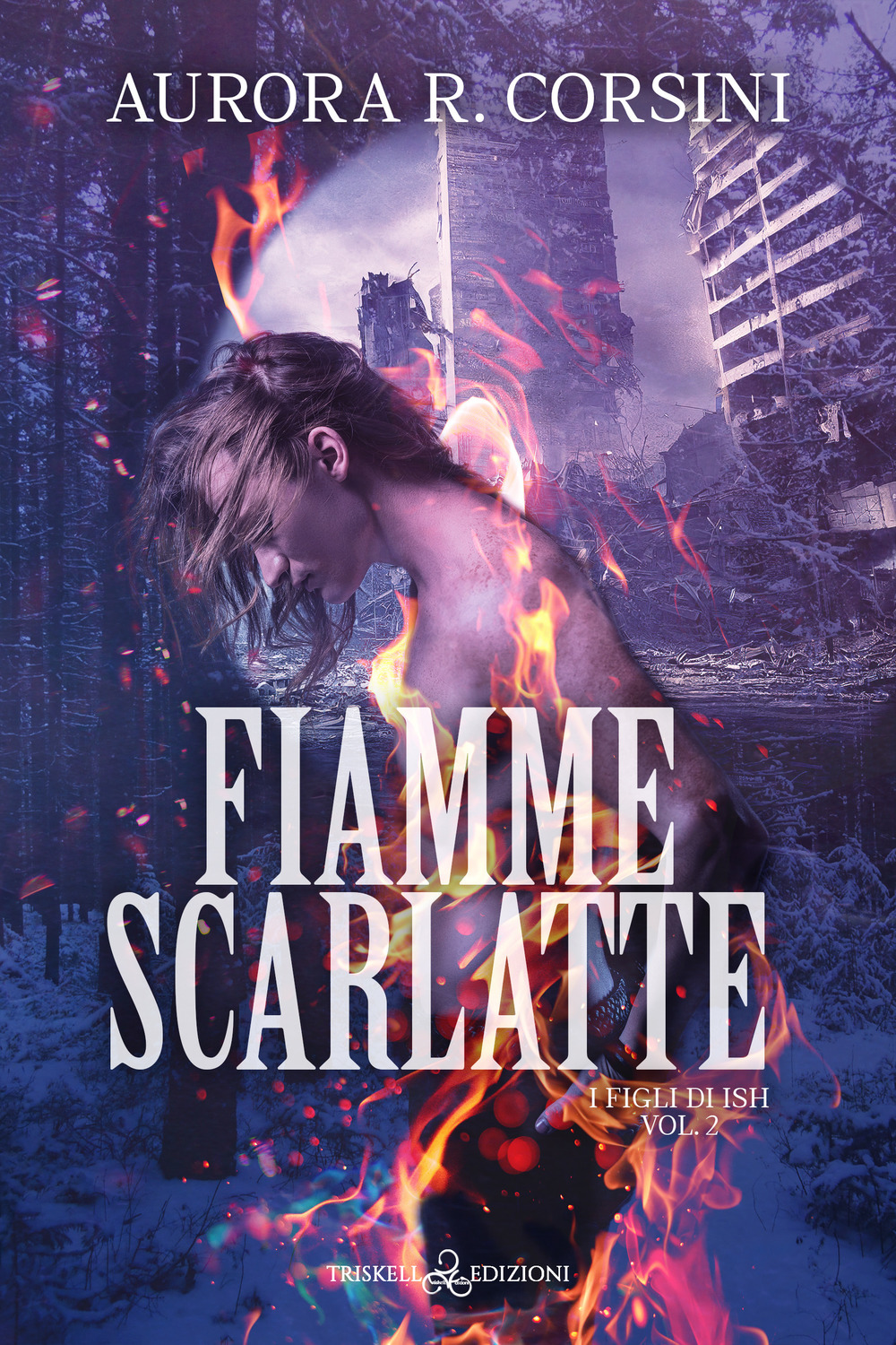 Fiamme scarlatte. I figli di Ish. Vol. 2