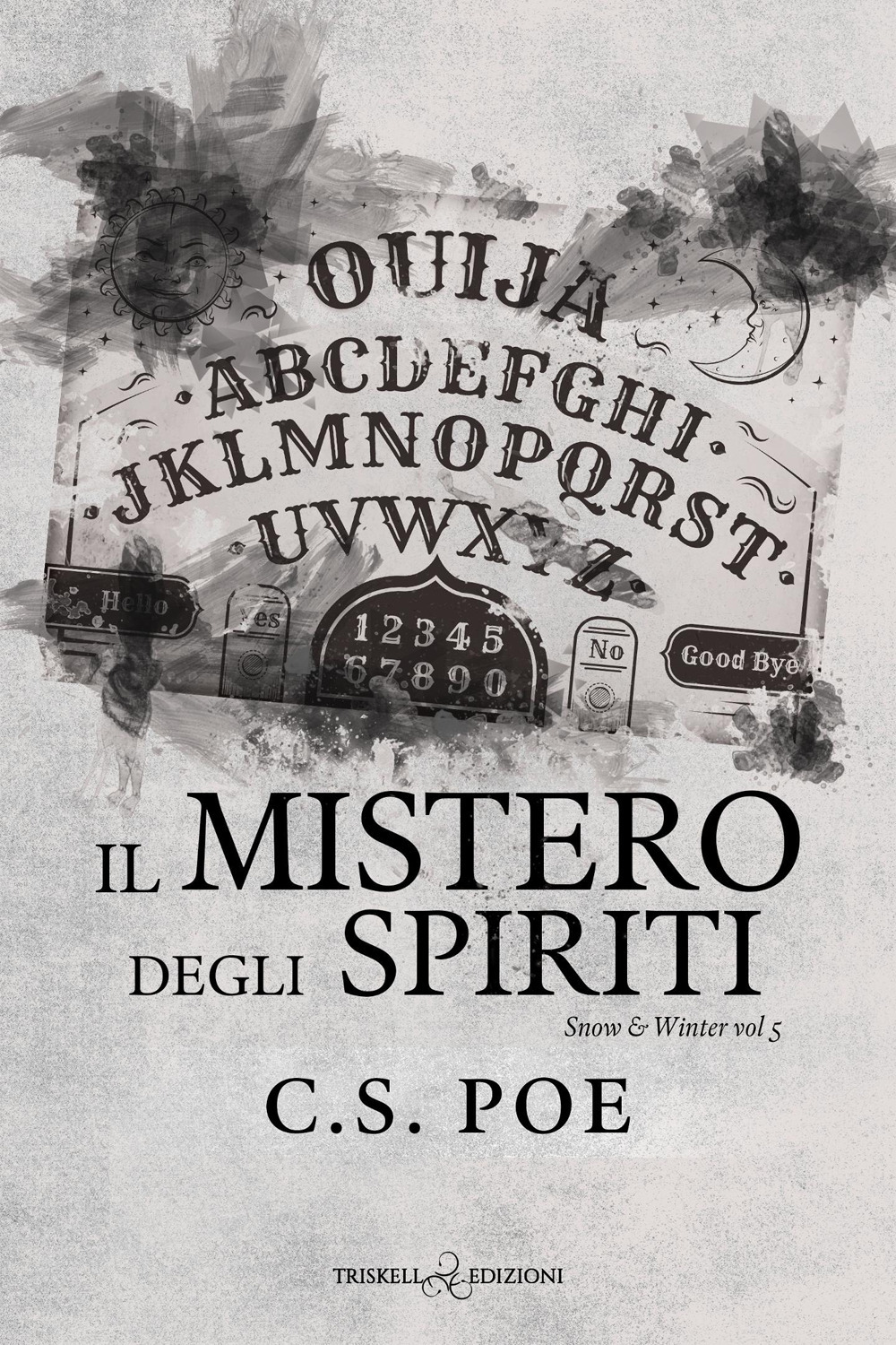 Il mistero degli spiriti. Snow & Winter. Vol. 5