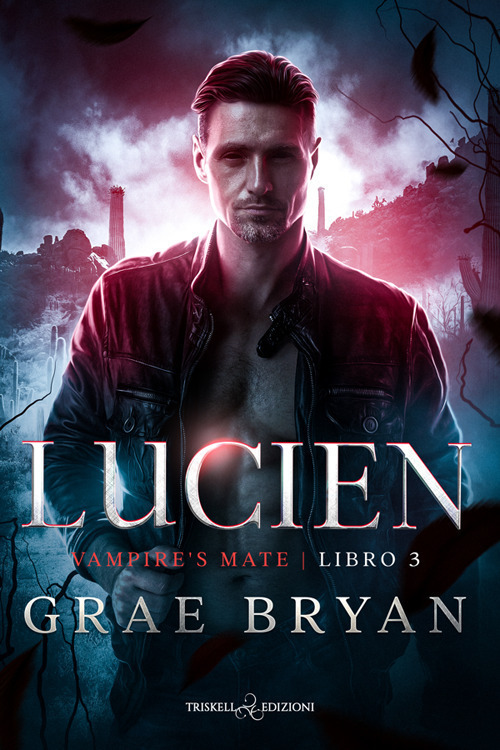 Lucien. Vampire's mate. Vol. 3