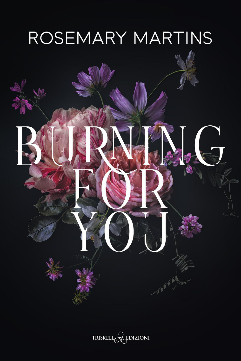 Burning for you. Ediz. italiana