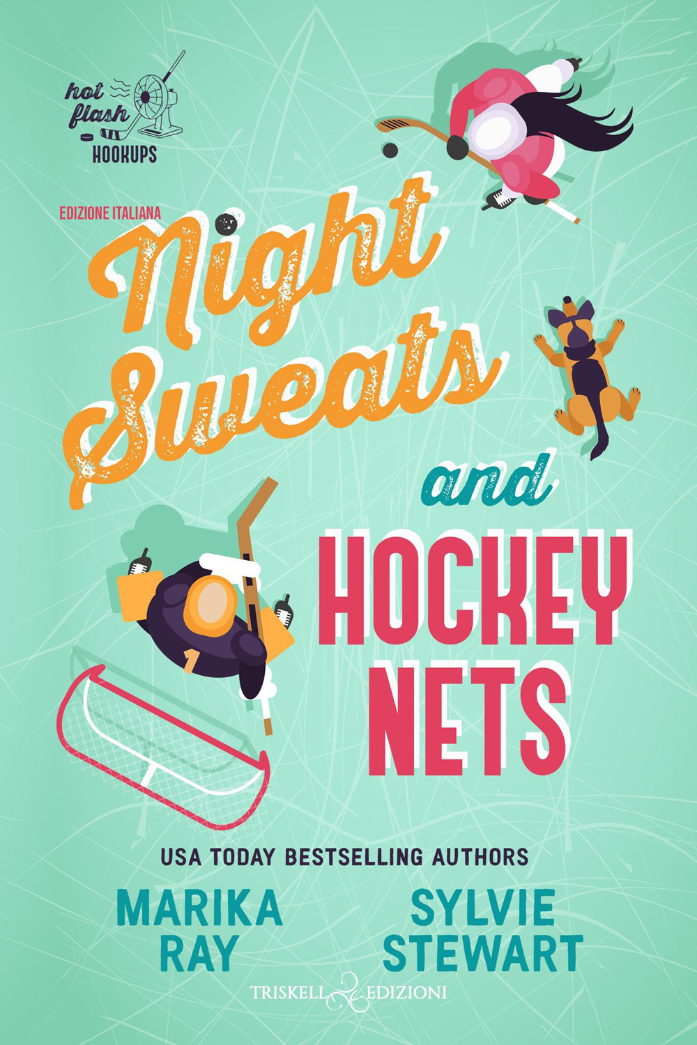 Night sweats and hockey nets. Ediz. italiana