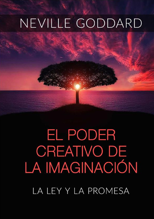 El poder creativo de la Imaginación. La Ley y la promesa