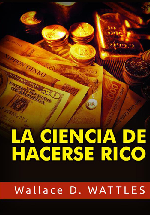 La ciencia de hacerse rico
