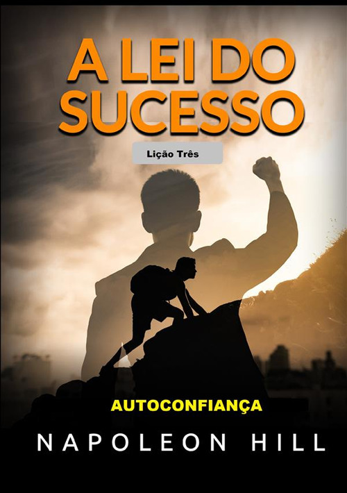 A lei do sucesso. Lição 3. Autoconfiança
