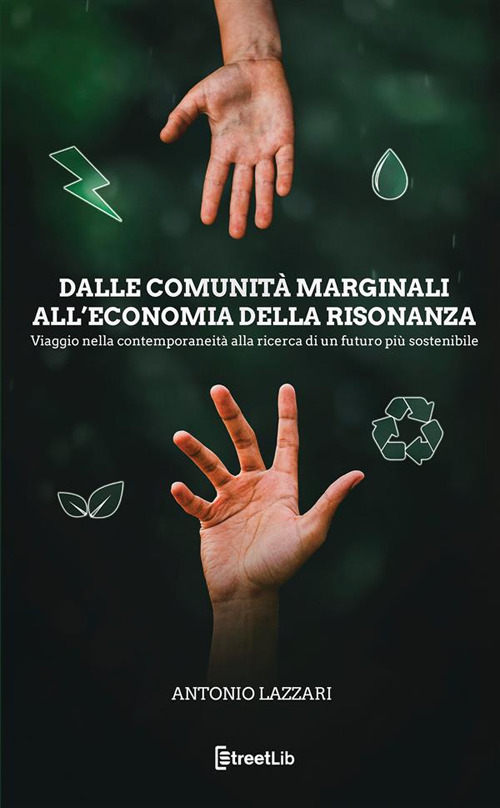 Dalle comunità marginali all’economia della risonanza