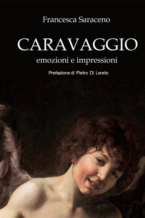 Caravaggio. Emozioni e impressioni