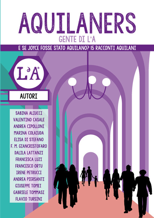 Aquilaners. Gente di L'A