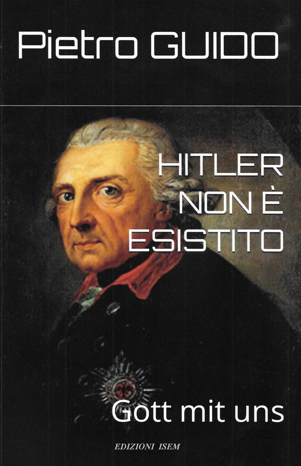 Hitler non è esistito. Gott mit uns