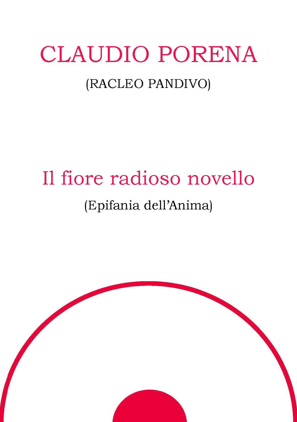 Il fiore radioso novello. Epifania dell'anima
